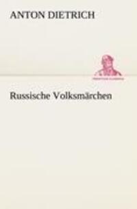 Cover: 9783842416932 | Russische Volksmärchen | Anton Dietrich | Taschenbuch | Paperback