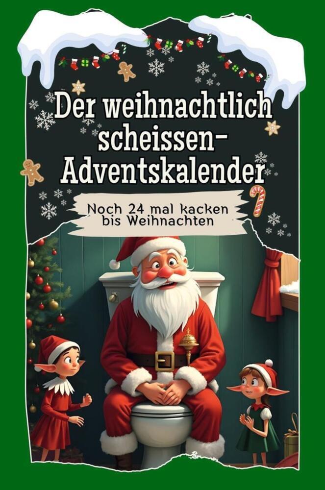 Cover: 9783759114204 | Der weihnachtlich scheissen-Adventskalender - 2024 | Luisa Möller