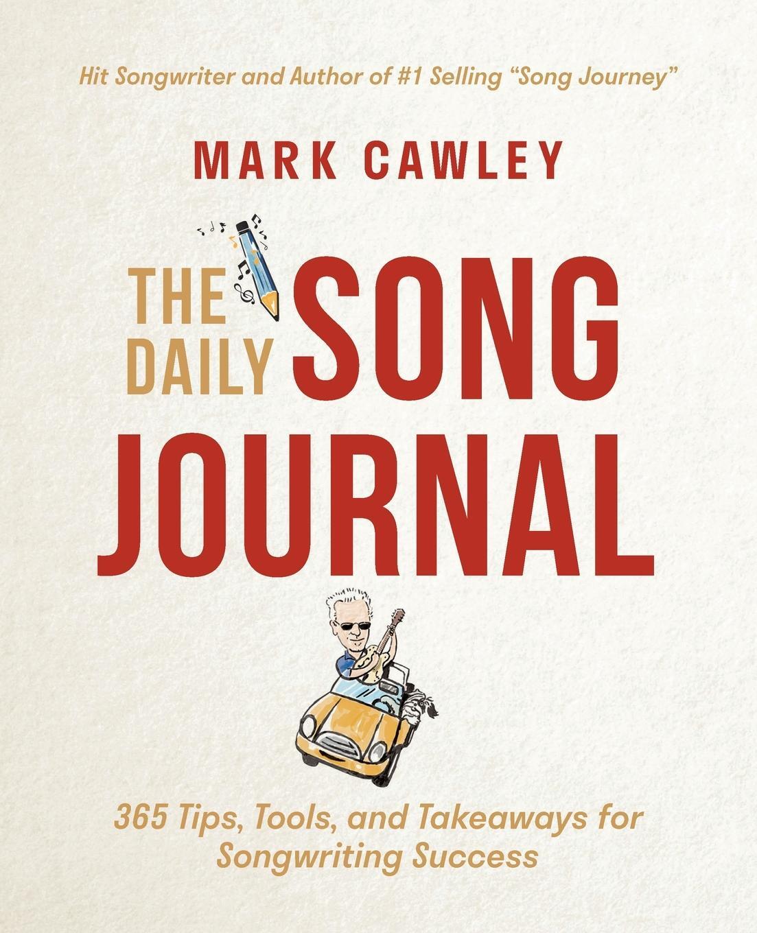 Cover: 9781544517780 | The Daily Song Journal | Mark Cawley | Taschenbuch | Paperback | 2020