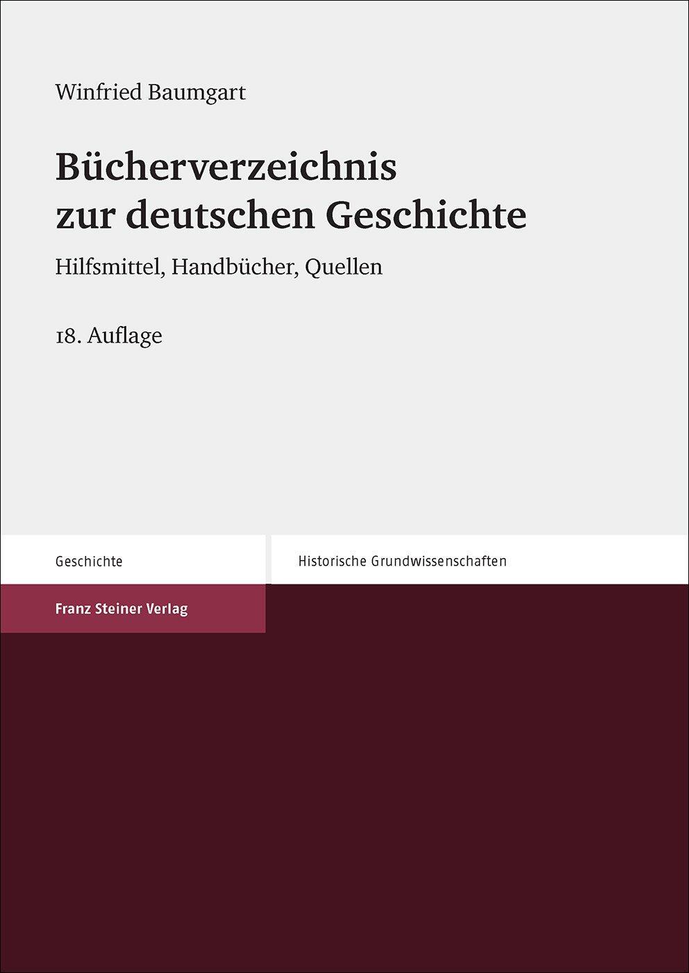 Cover: 9783515108423 | Bücherverzeichnis zur deutschen Geschichte | Winfried Baumgart | Buch