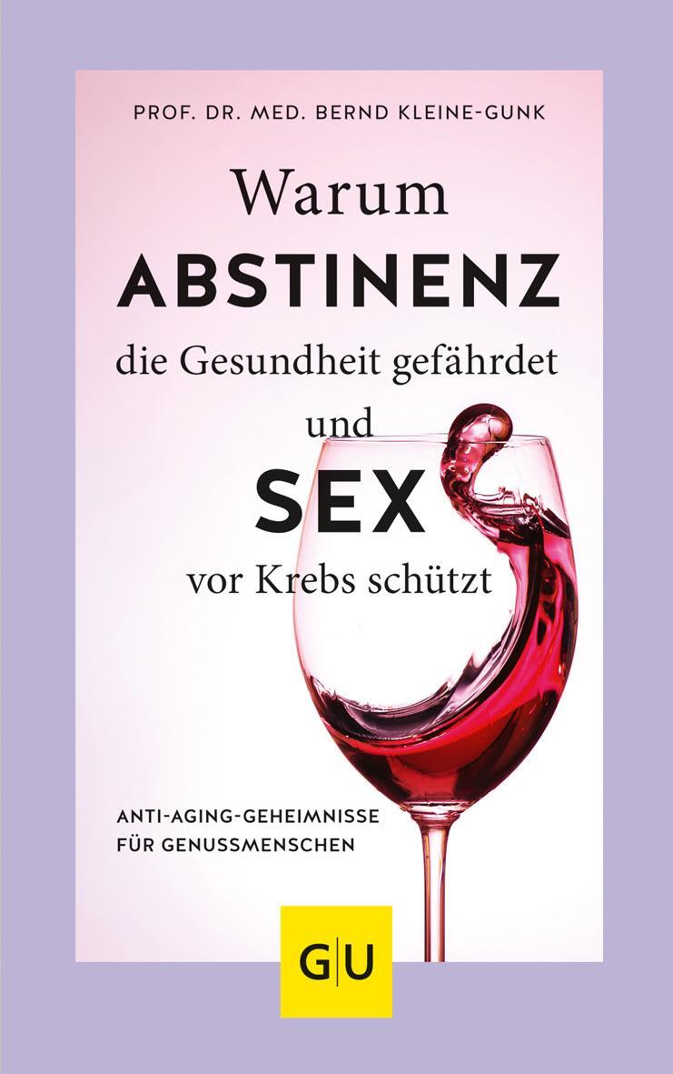 Cover: 9783833867071 | Warum Abstinenz die Gesundheit gefährdet und Sex vor Krebs schützt