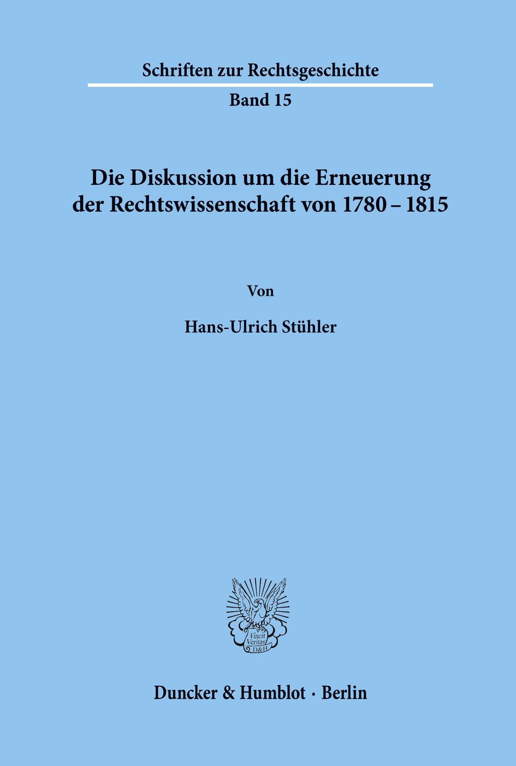 Cover: 9783428040995 | Die Diskussion um die Erneuerung der Rechtswissenschaft von 1780 -...