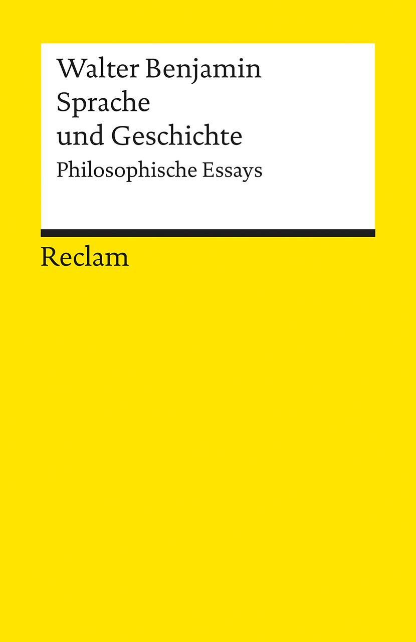 Cover: 9783150087756 | Sprache und Geschichte | Philosophische Essays | Walter Benjamin