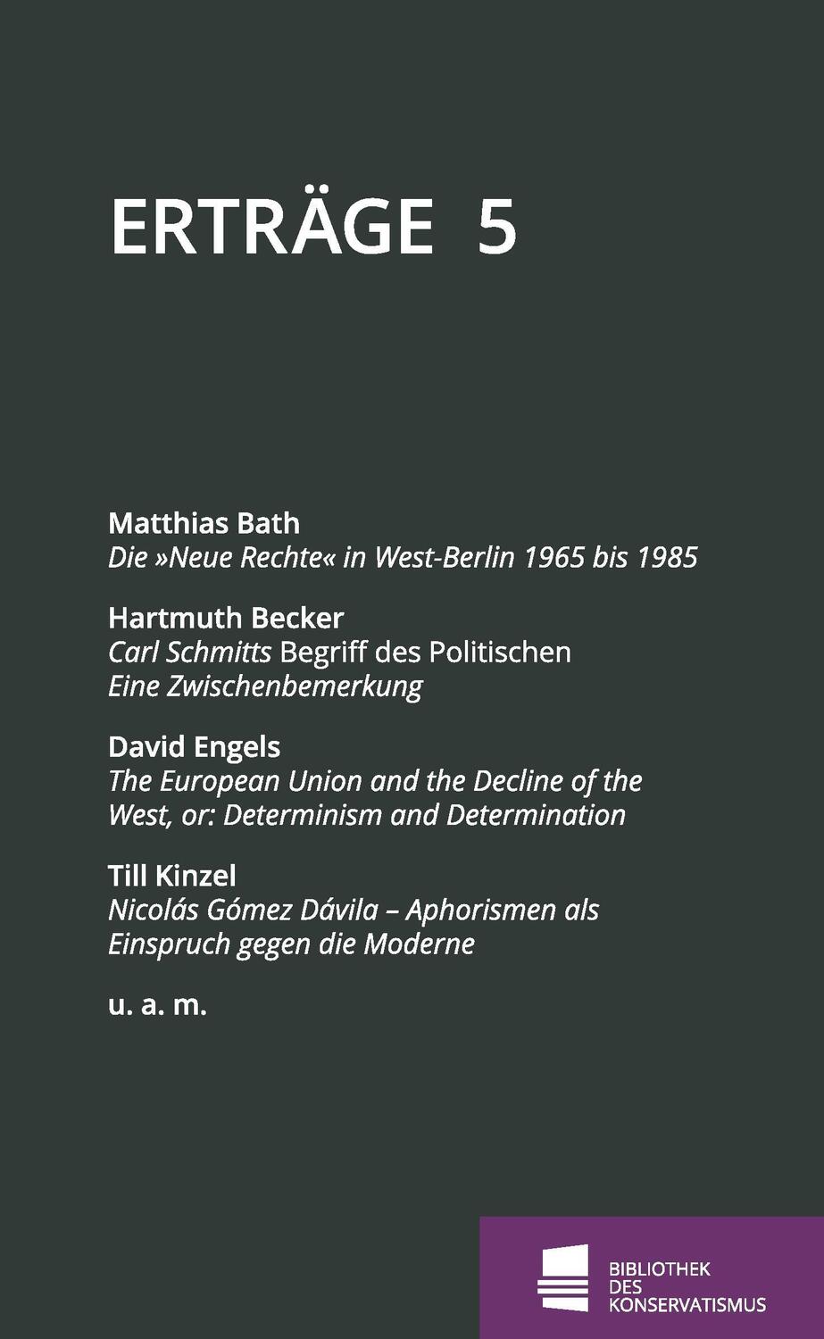 Cover: 9783981431070 | Erträge | Schriftenreihe der Bibliothek des Konservatismus, Band 5