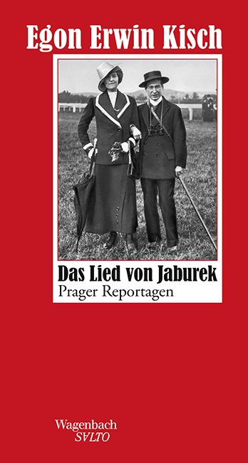 Cover: 9783803113115 | Das Lied von Jaburek | Prager Reportagen | Egon Erwin Kisch | Buch