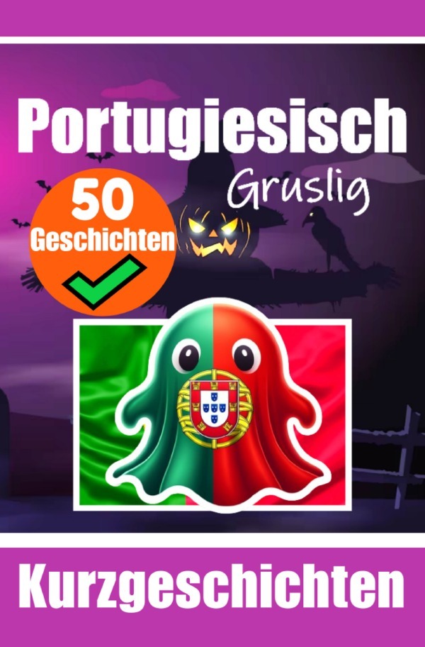 Cover: 9783818709563 | 50 Kurze Gruselgeschichten auf Portugiesisch: Eine Zweisprachige...