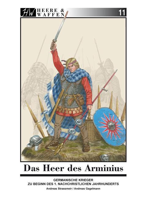 Cover: 9783938447390 | Das Heer des Arminius | Andreas Strassmeir (u. a.) | Taschenbuch