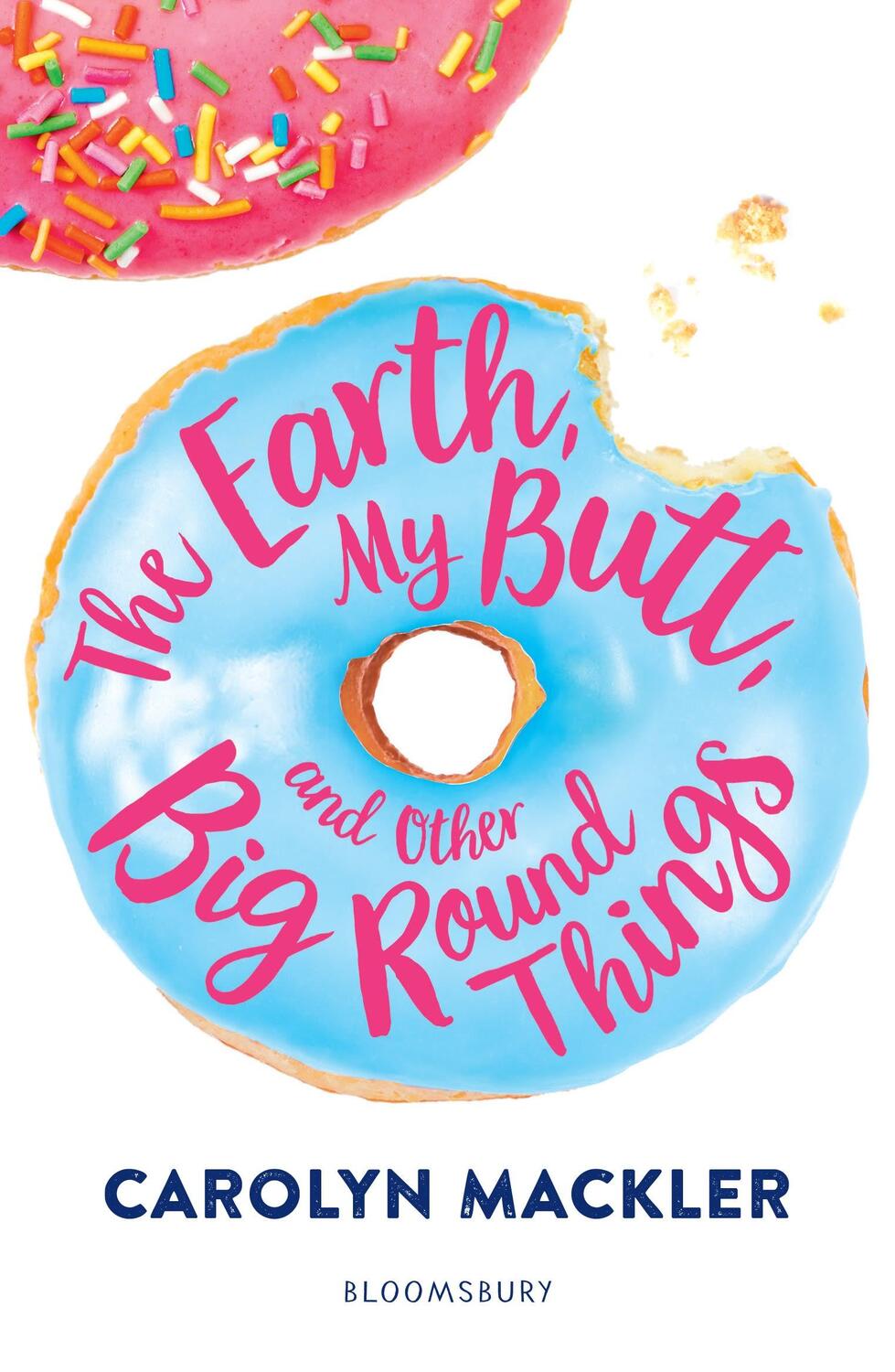 Cover: 9781408897058 | The Earth, My Butt, and Other Big Round Things | Carolyn Mackler