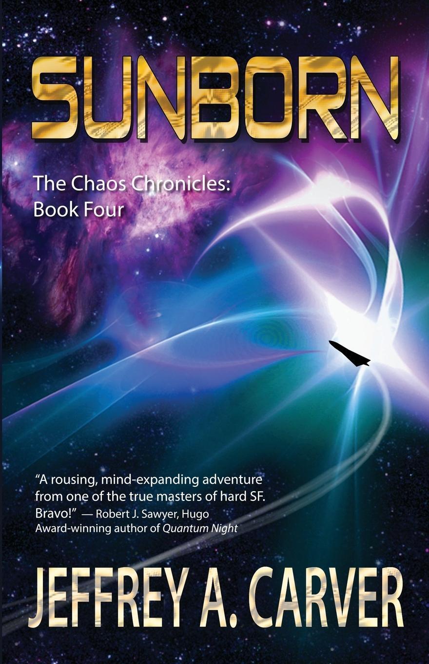 Cover: 9781611388053 | Sunborn | Jeffrey A. Carver | Taschenbuch | The Chaos Chronicles