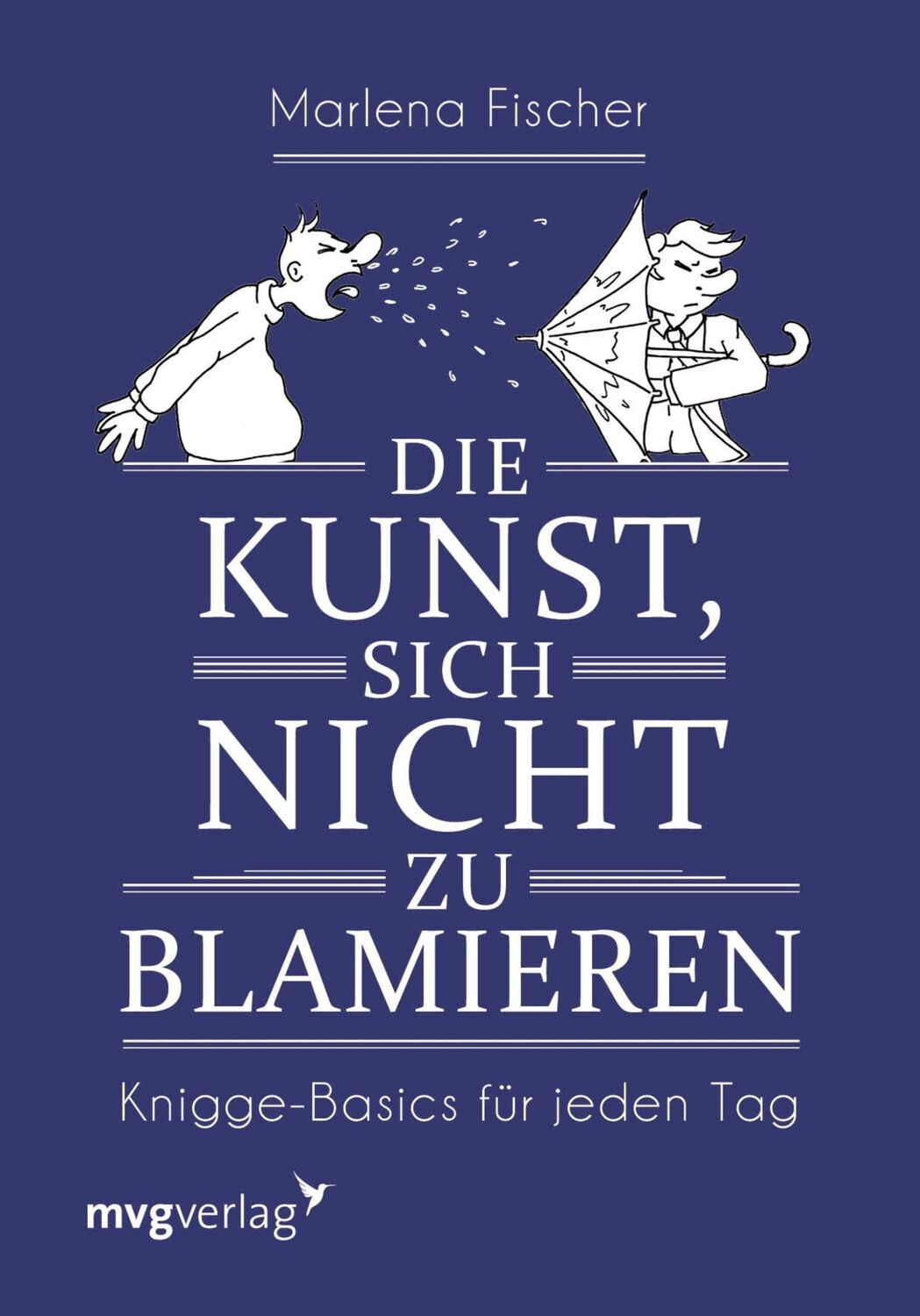 Cover: 9783747400616 | Die Kunst, sich nicht zu blamieren | Knigge-Basics für jeden Tag