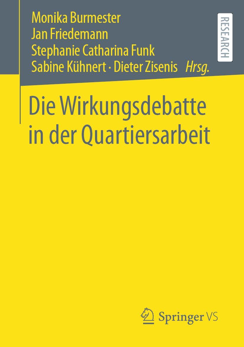 Cover: 9783658305383 | Die Wirkungsdebatte in der Quartiersarbeit | Monika Burmester (u. a.)