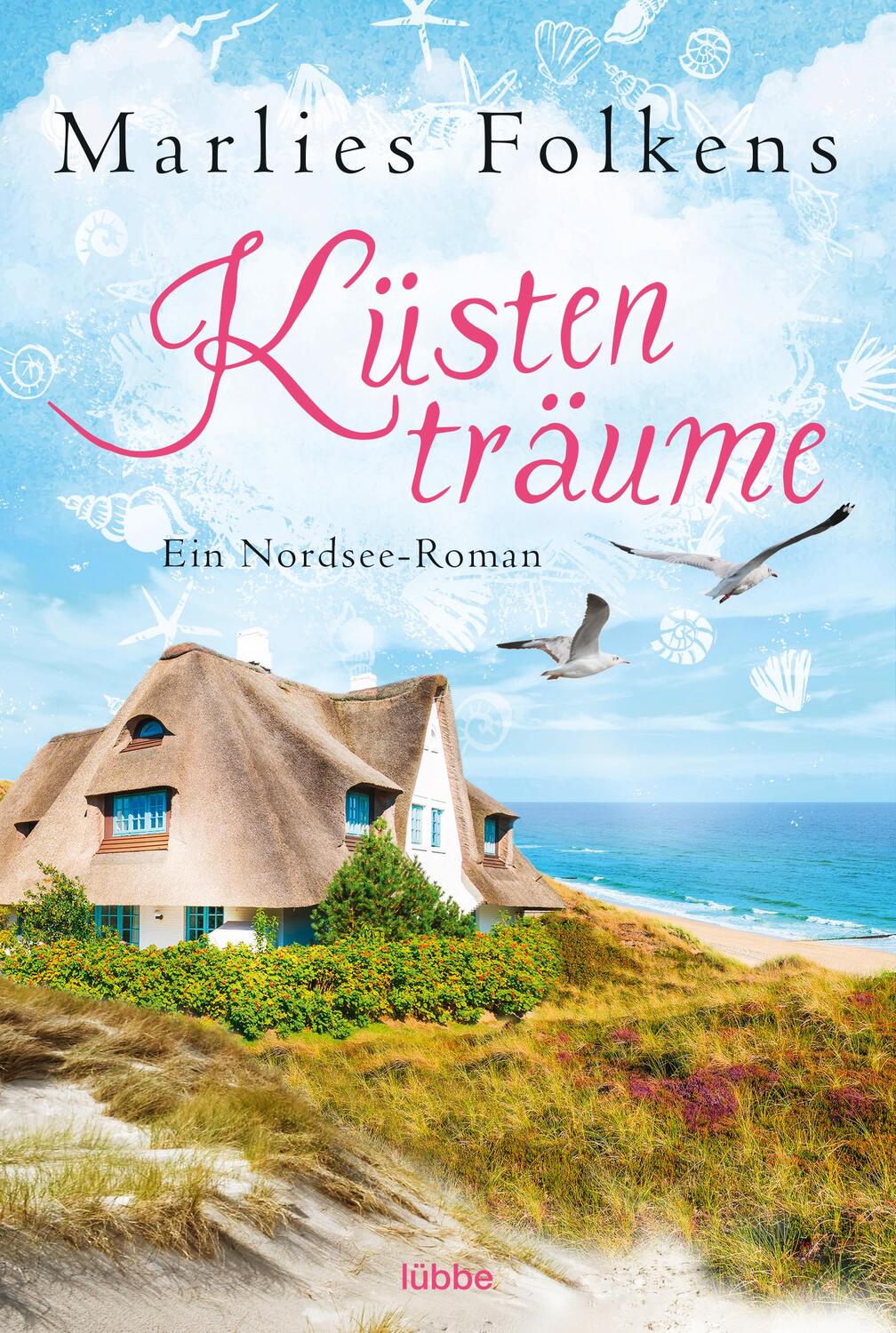 Cover: 9783404176885 | Küstenträume | Ein Nordsee-Roman | Marlies Folkens | Taschenbuch
