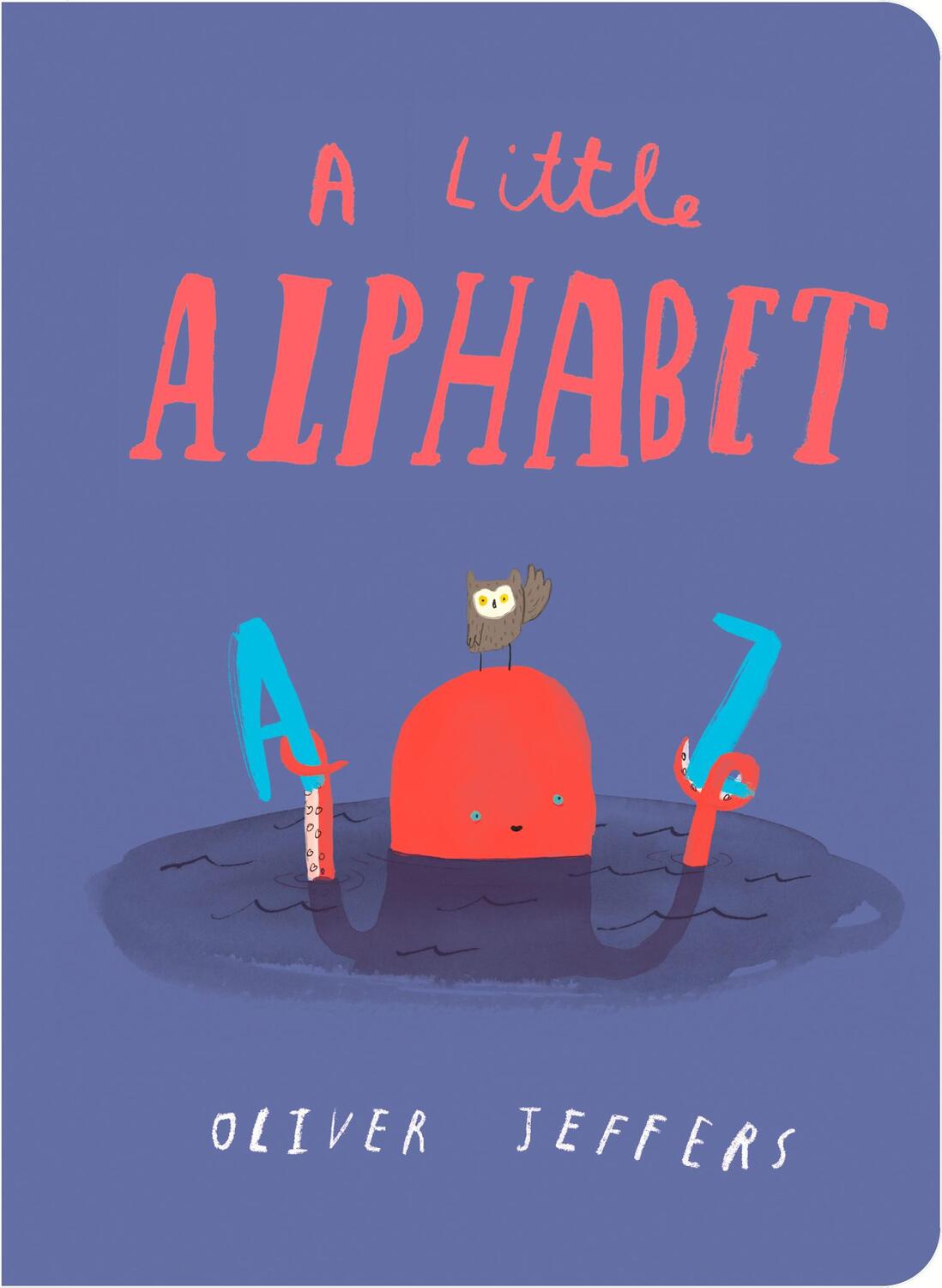 Cover: 9780008220020 | A Little Alphabet | Oliver Jeffers | Buch | 28 S. | Englisch | 2018