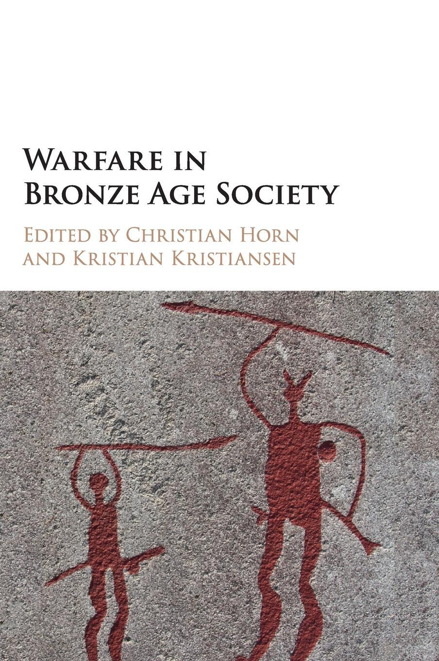 Cover: 9781107185562 | Warfare in Bronze Age Society | Kristian Kristiansen | Buch | Englisch