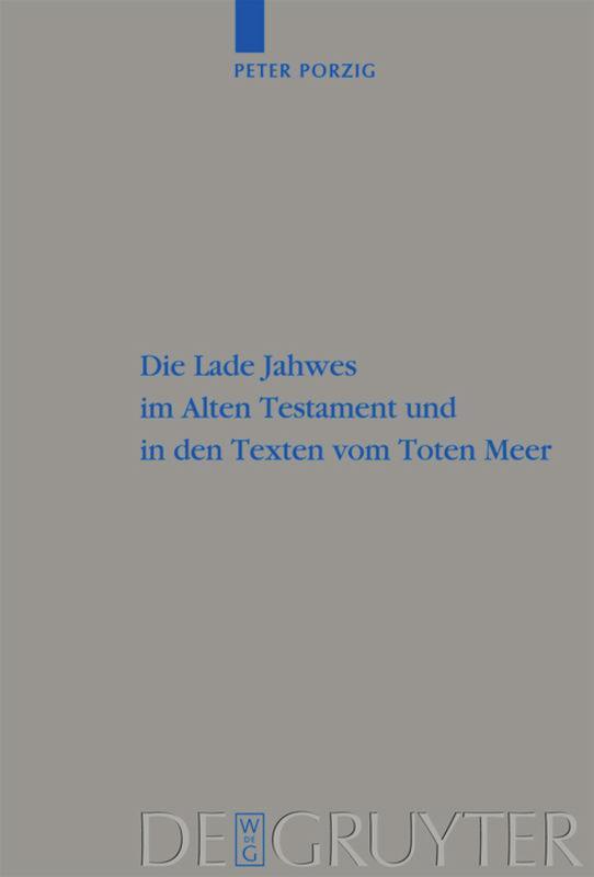 Cover: 9783110212921 | Die Lade Jahwes im Alten Testament und in den Texten vom Toten Meer