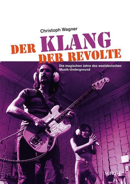 Cover: 9783795708429 | Der Klang der Revolte | Christoph Wagner | Taschenbuch | Deutsch