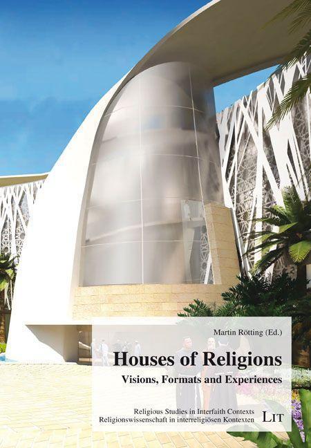 Cover: 9783643912039 | Houses of Religions | Visions, Formats and Experiences | Rötting