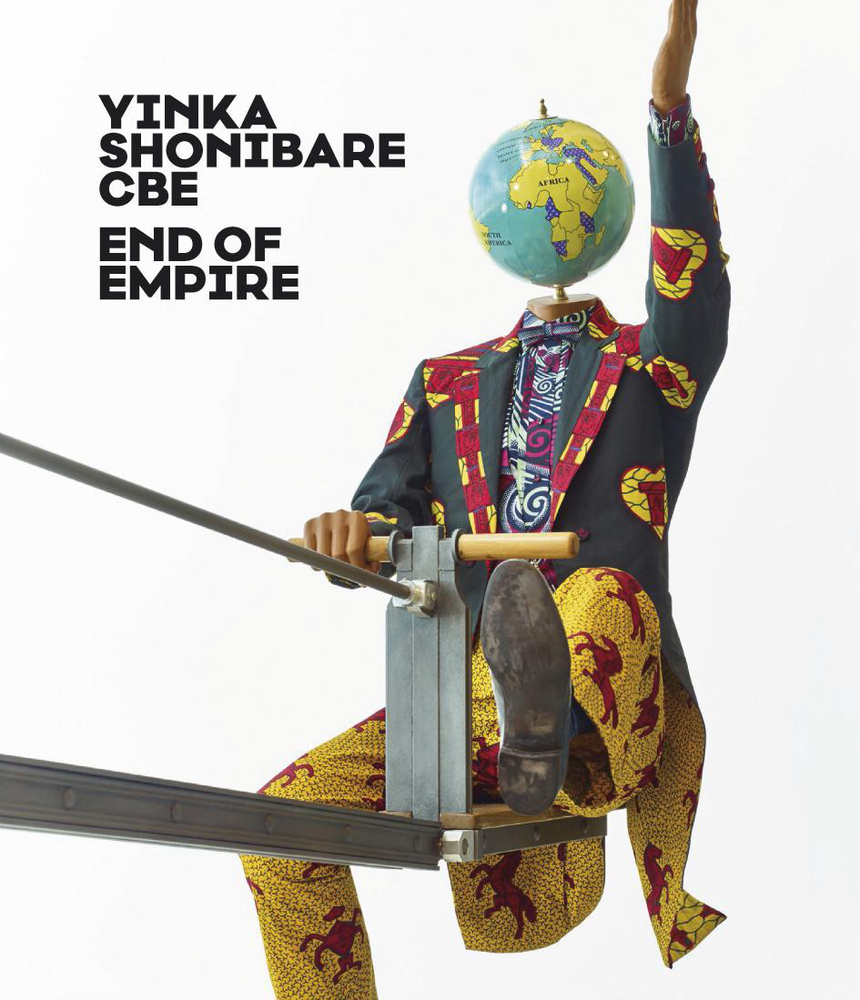 Cover: 9783777435893 | Yinka Shonibare CBE | End of Empire | Thorsten Sadowsky | Taschenbuch