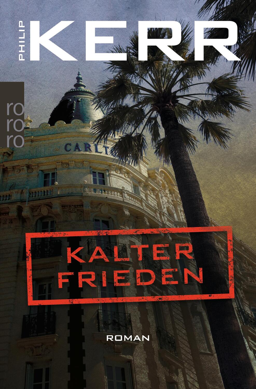 Cover: 9783499274152 | Kalter Frieden | Philip Kerr | Taschenbuch | Bernie Gunther ermittelt