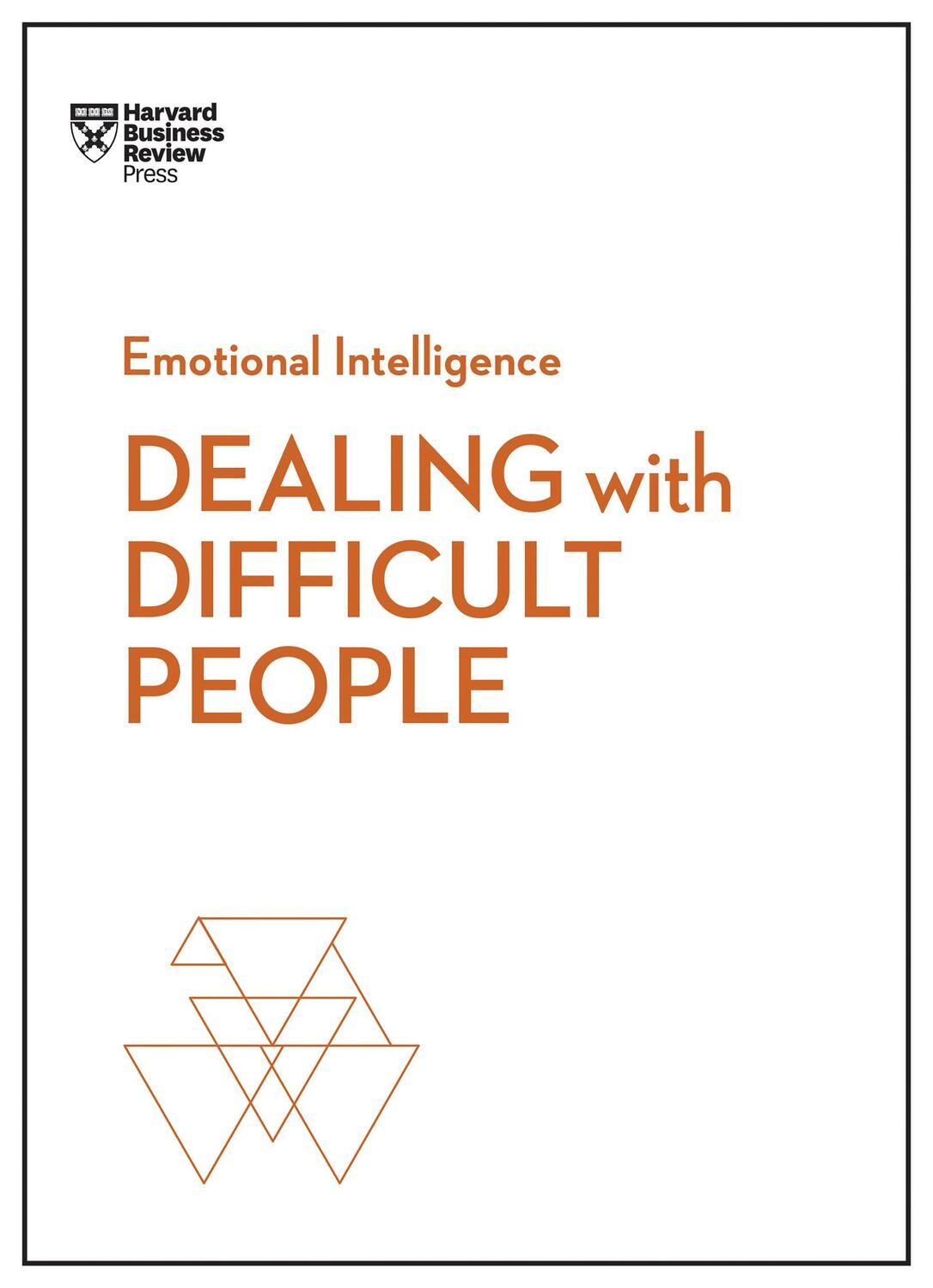 Cover: 9781633696082 | Dealing with Difficult People (HBR Emotional Intelligence Series)