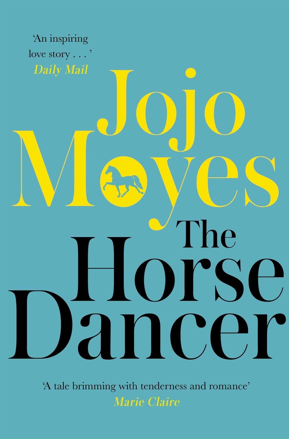 Cover: 9780340961605 | The Horse Dancer | Jojo Moyes | Taschenbuch | 528 S. | Englisch | 2010