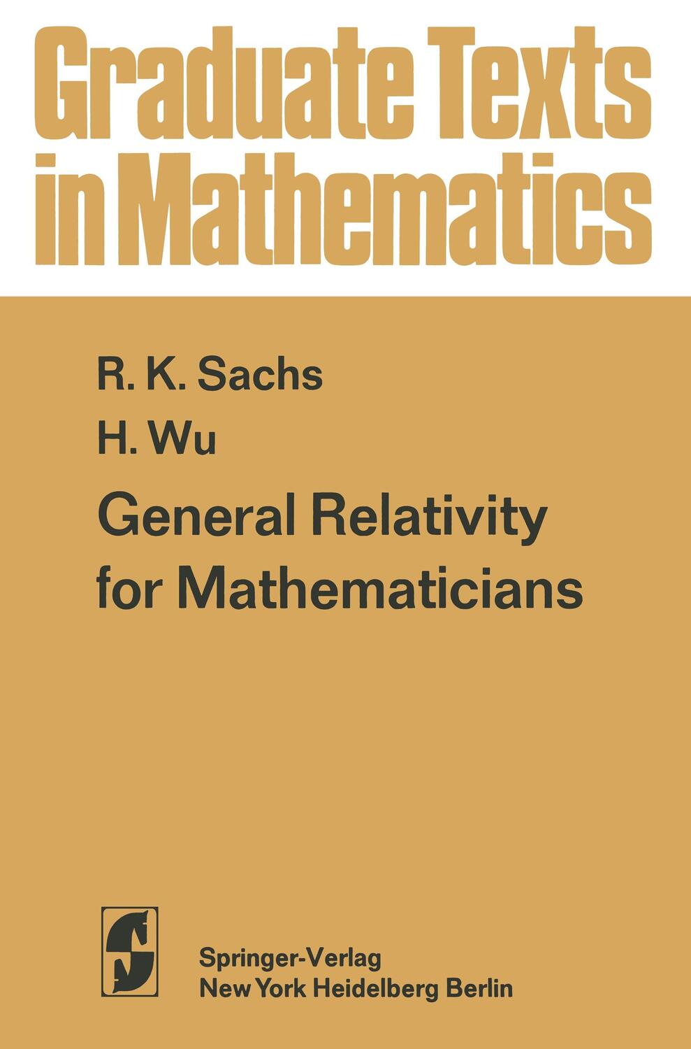 Cover: 9781461299059 | General Relativity for Mathematicians | H. -H. Wu (u. a.) | Buch | XII