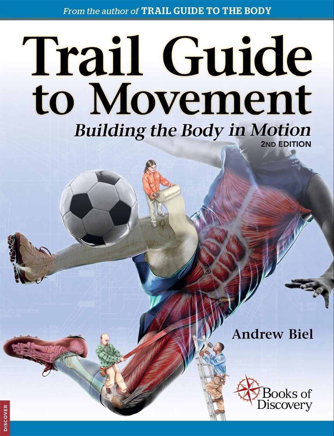 Cover: 9780998785059 | Trail Guide to Movement | Andrew Biel | Taschenbuch | 2023