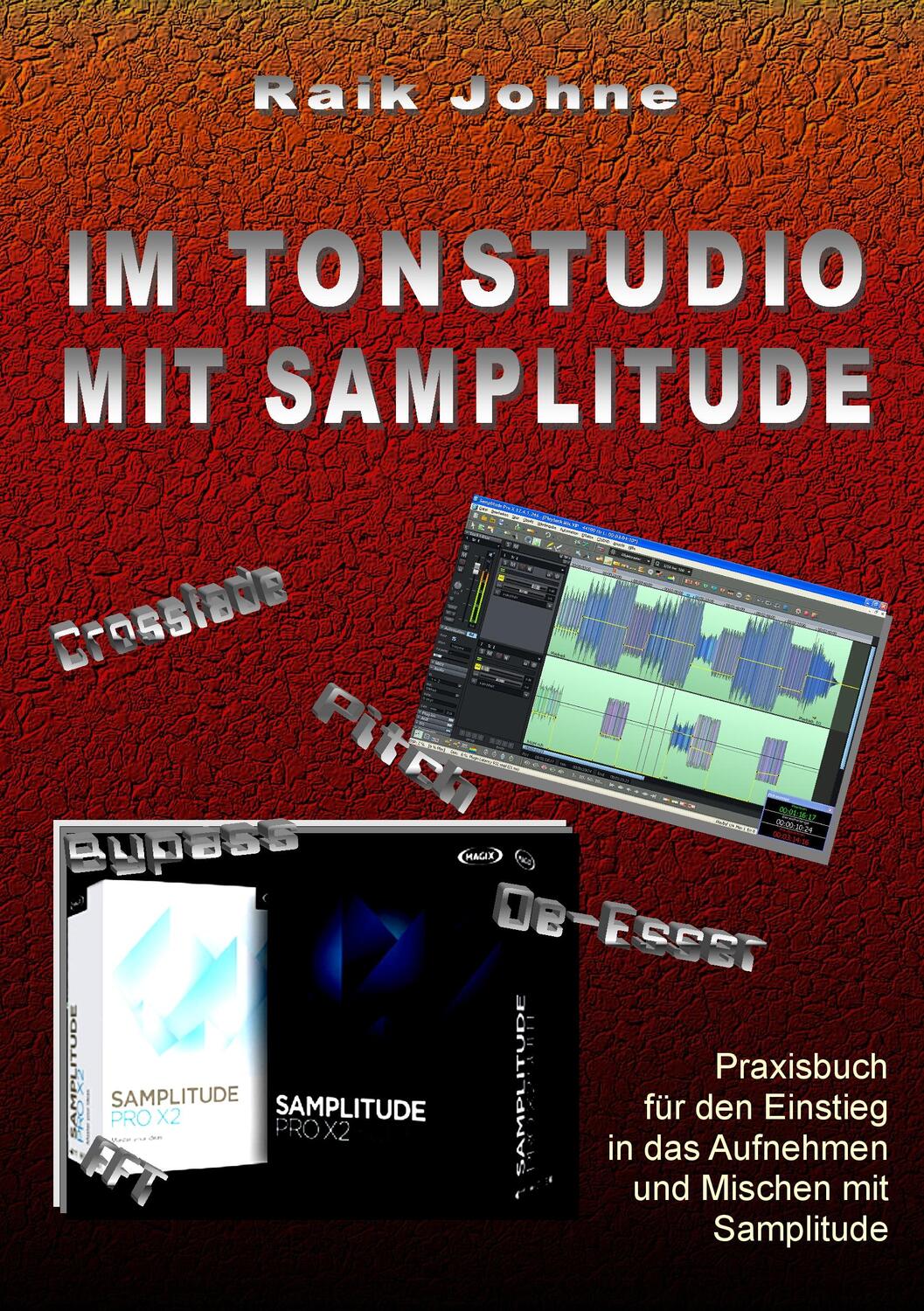 Cover: 9783748191285 | Im Tonstudio mit Samplitude | Raik Johne | Taschenbuch