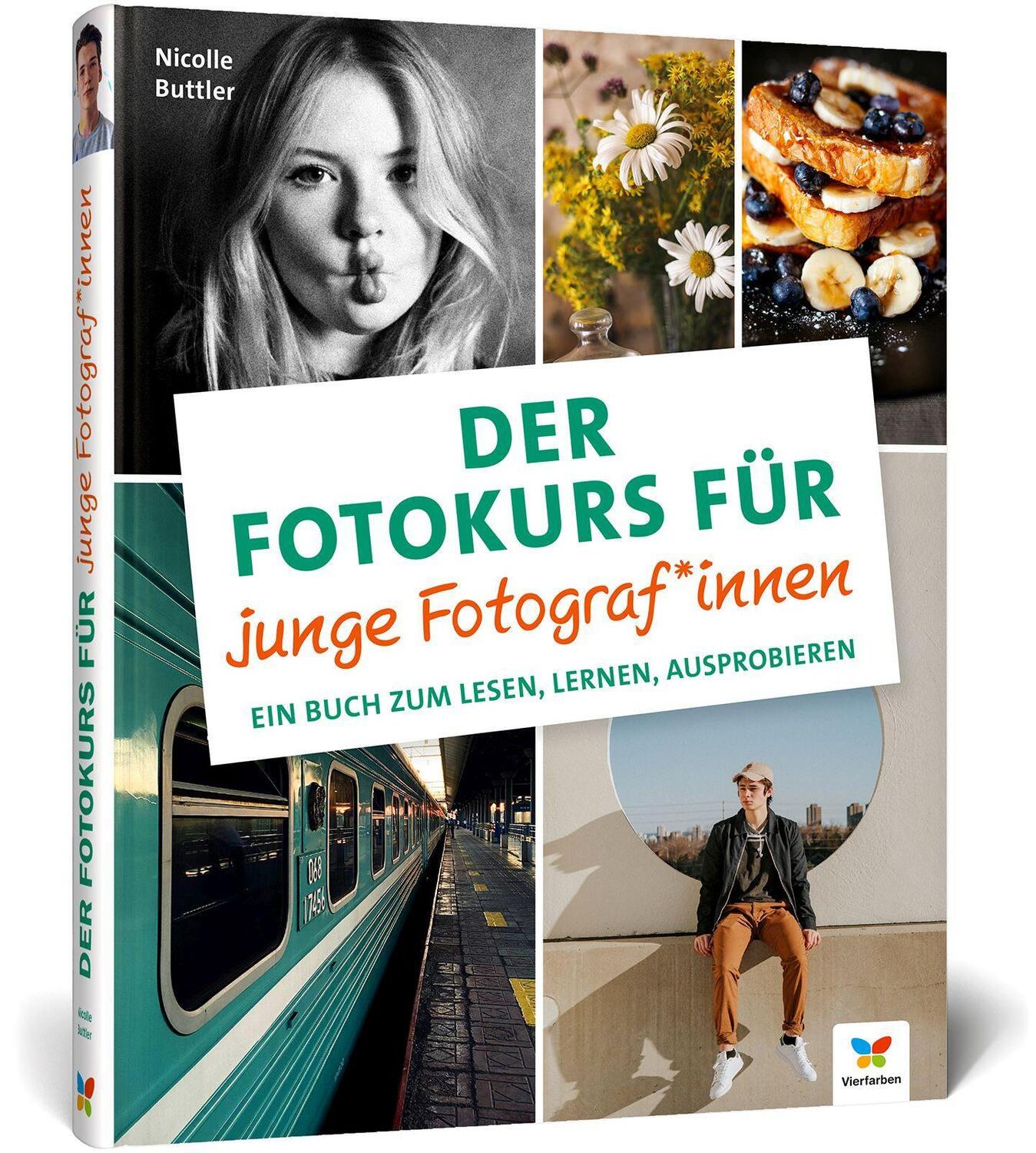 Cover: 9783842109209 | Der Fotokurs für junge Fotograf*innen | Nicolle Buttler | Buch | 2022