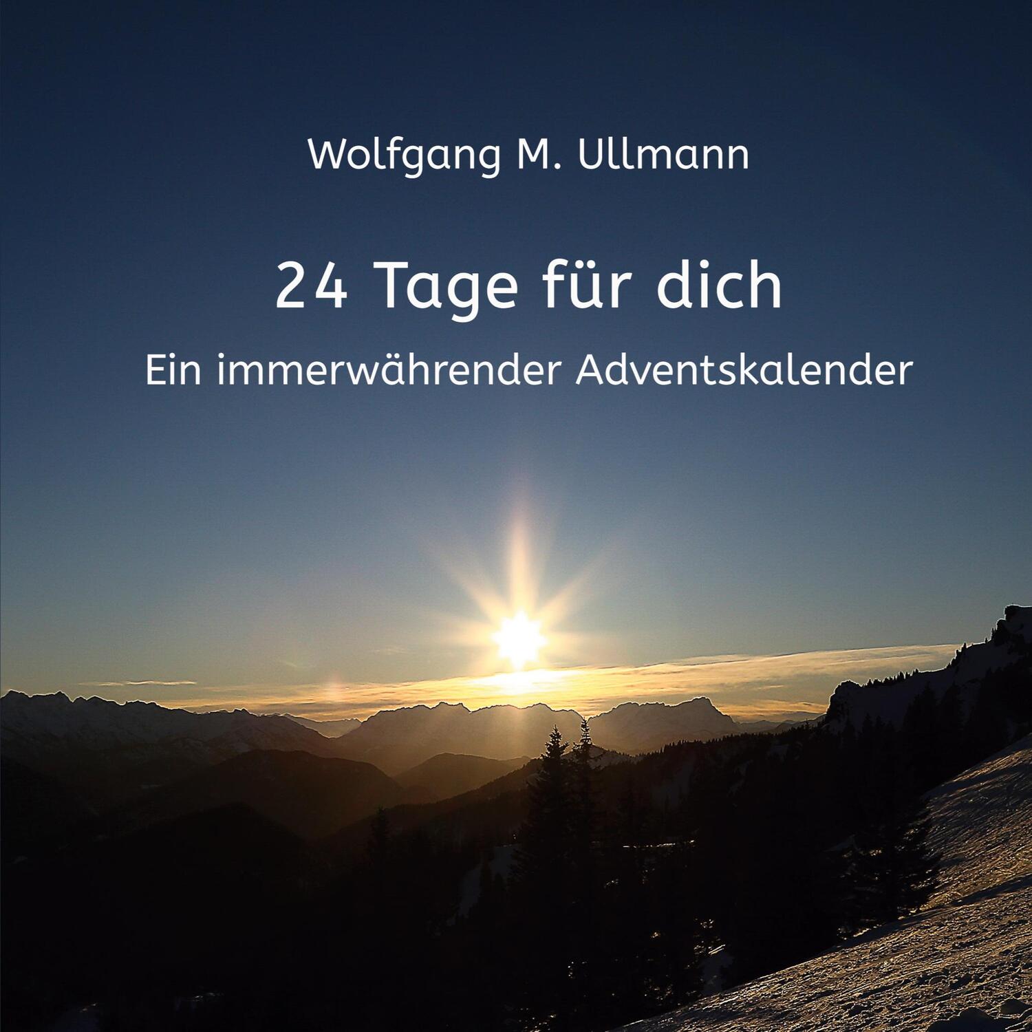 Cover: 9783754311790 | 24 Tage für dich | Ein immerwährender Adventskalender | Ullmann | Buch