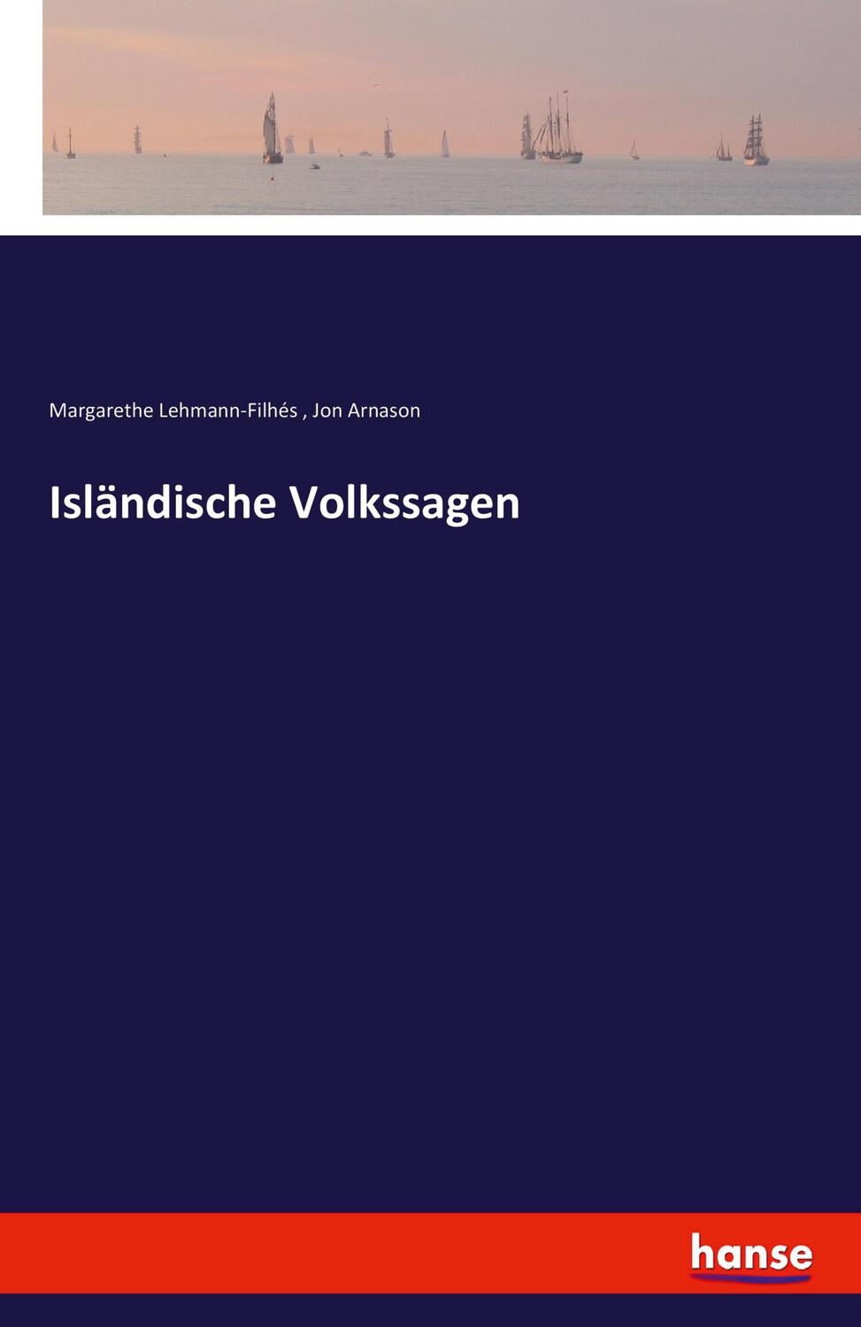 Cover: 9783741163692 | Isländische Volkssagen | Margarethe Lehmann-Filhés (u. a.) | Buch