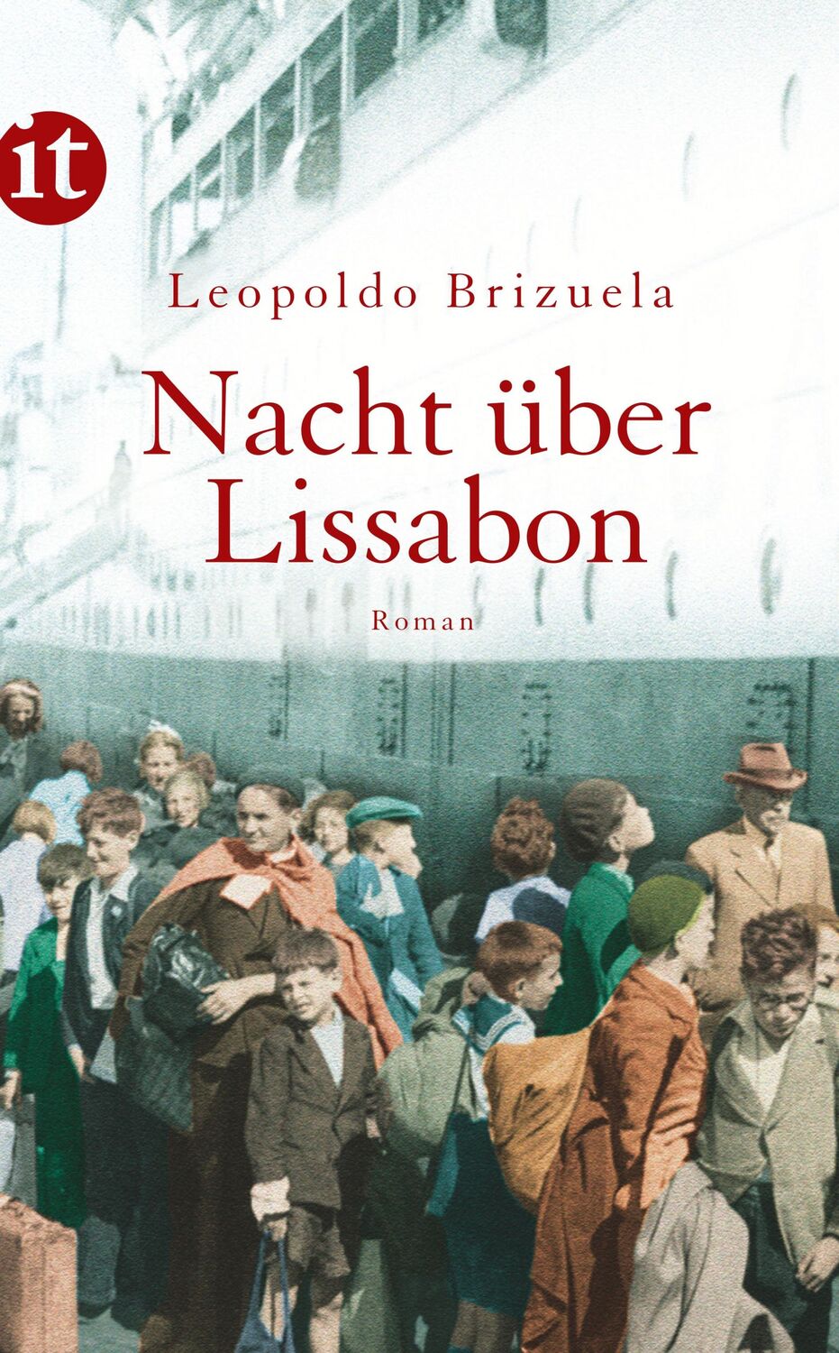 Cover: 9783458357681 | Nacht über Lissabon | Leopoldo Brizuela | Taschenbuch | 724 S. | 2011