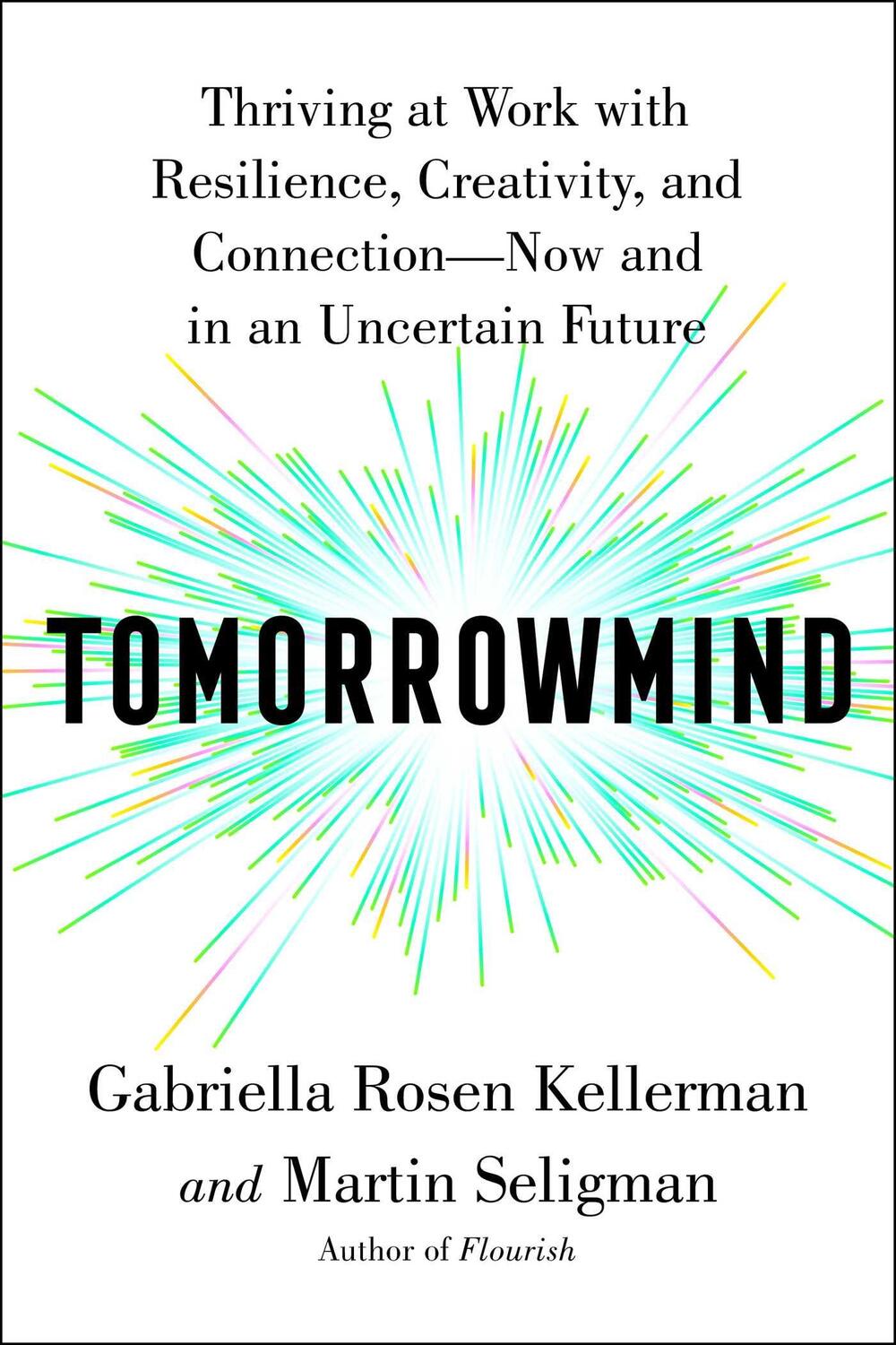 Cover: 9781982159764 | Tomorrowmind: Thriving at Work with Resilience, Creativity, and...
