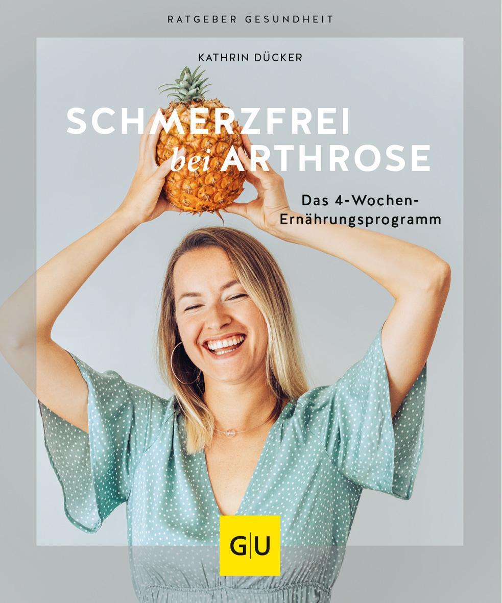 Cover: 9783833879739 | Schmerzfrei bei Arthrose | Das 4-Wochen-Ernährungsprogramm | Dücker