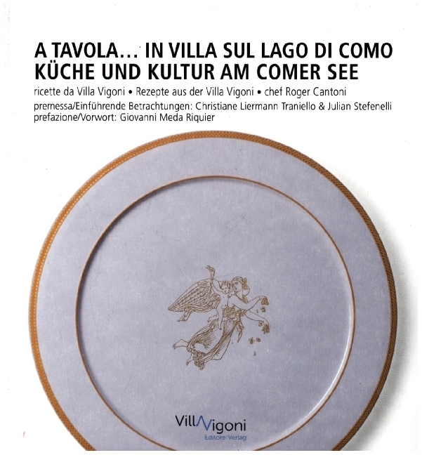 Cover: 9783985950966 | A tavola in Villa sul Lago di Como Küche und Kultur am Comer See