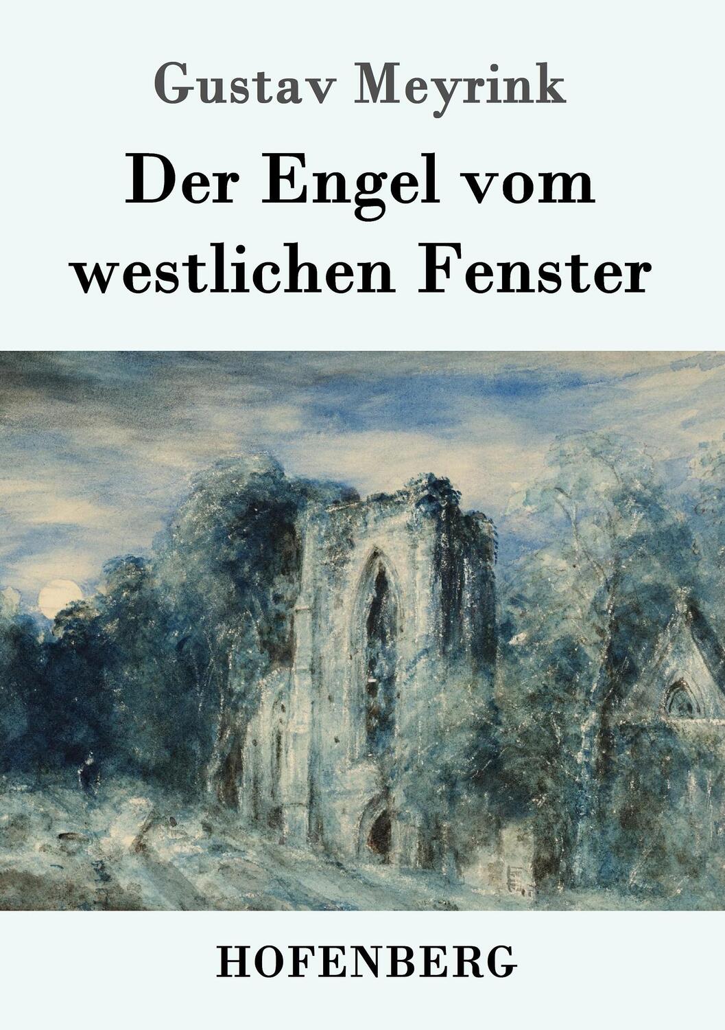Cover: 9783861997023 | Der Engel vom westlichen Fenster | Roman | Gustav Meyrink | Buch