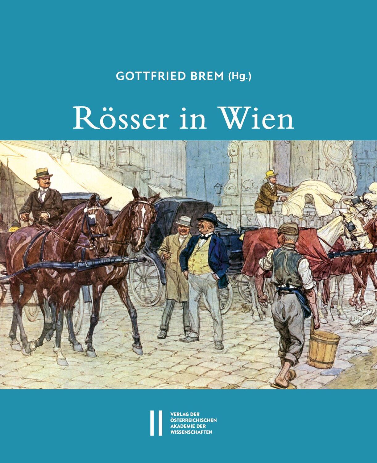 Cover: 9783700189954 | Rösser in Wien | Gottfried Brem | Buch | Deutsch | 2023