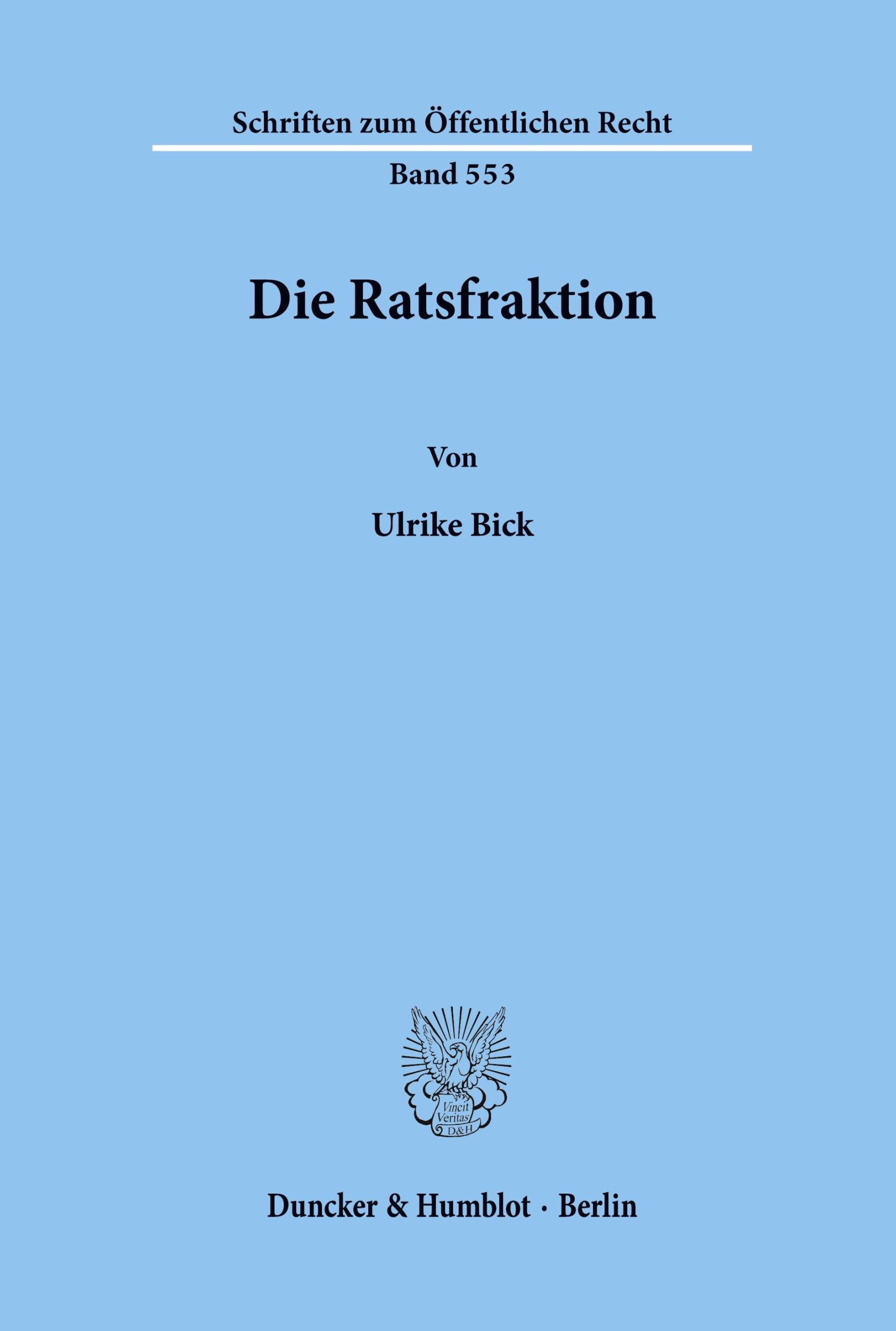 Cover: 9783428065769 | Die Ratsfraktion. | Ulrike Bick | Taschenbuch | Paperback | 258 S.