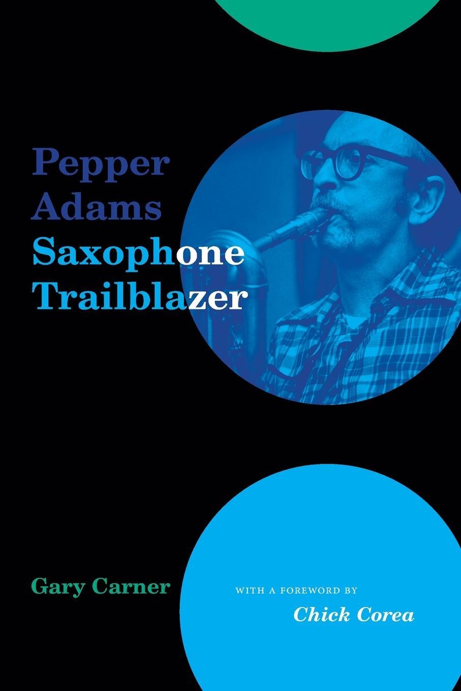Cover: 9781438494357 | Pepper Adams | Saxophone Trailblazer | Gary Carner | Taschenbuch