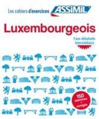 Cover: 9782700507850 | Cahier d'exercices LUXEMBOURGEOIS | faux-debutants & intermediaire