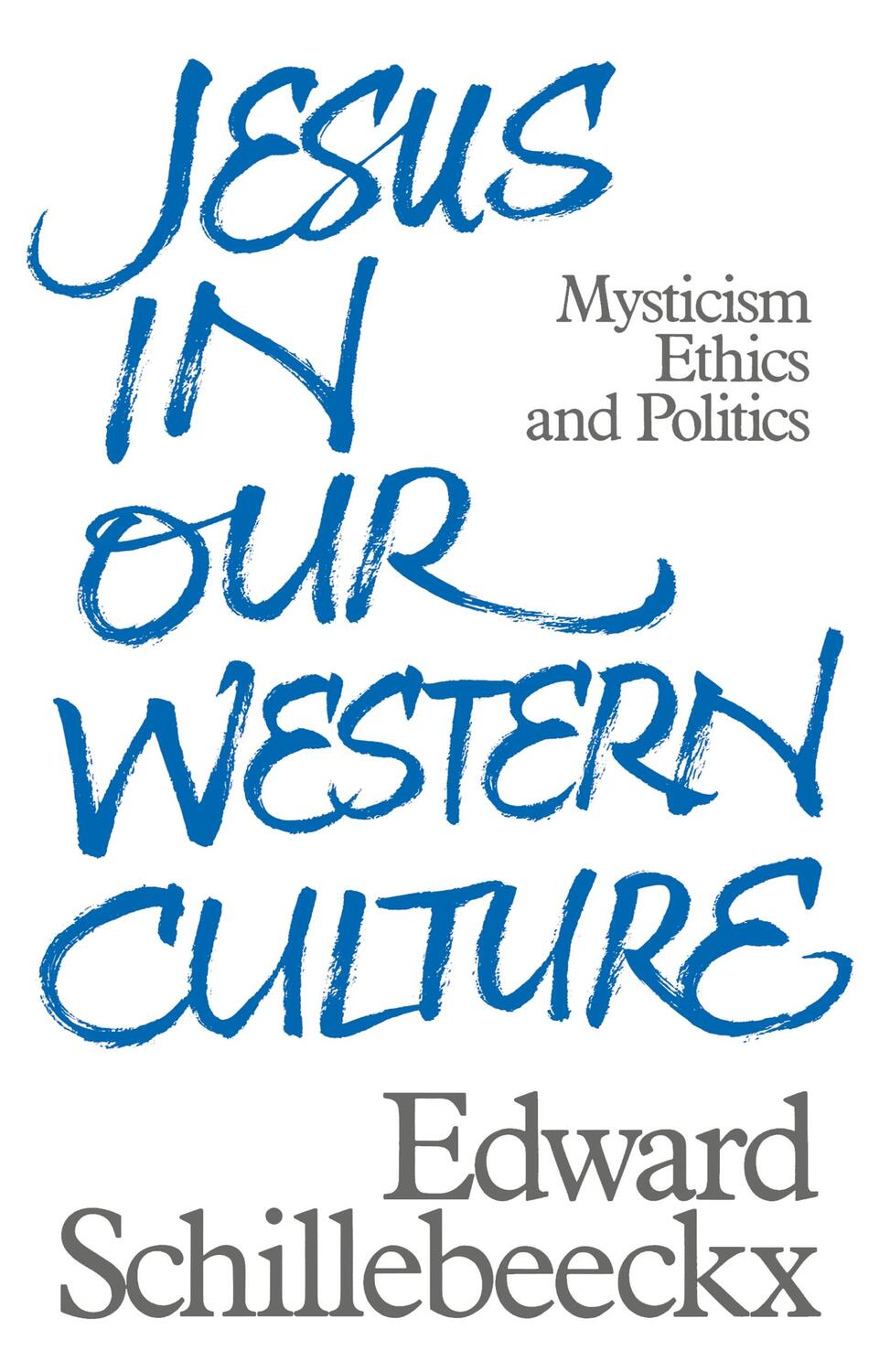 Cover: 9780334020981 | Jesus in Our Western Culture | Edward Schillebeeckx | Taschenbuch