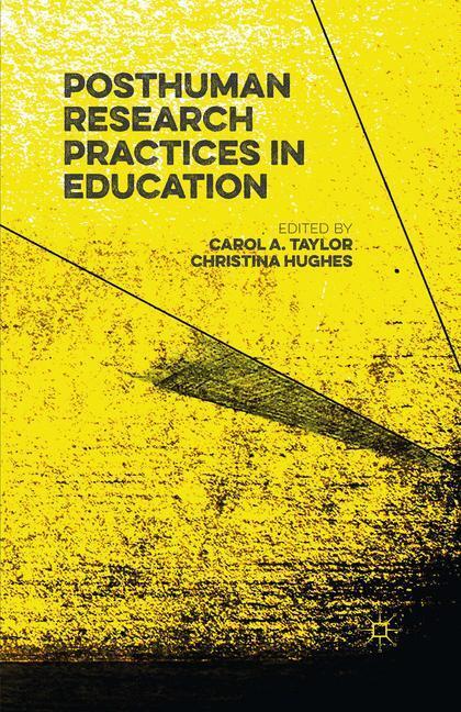Cover: 9781349686872 | Posthuman Research Practices in Education | Christina Hughes (u. a.)