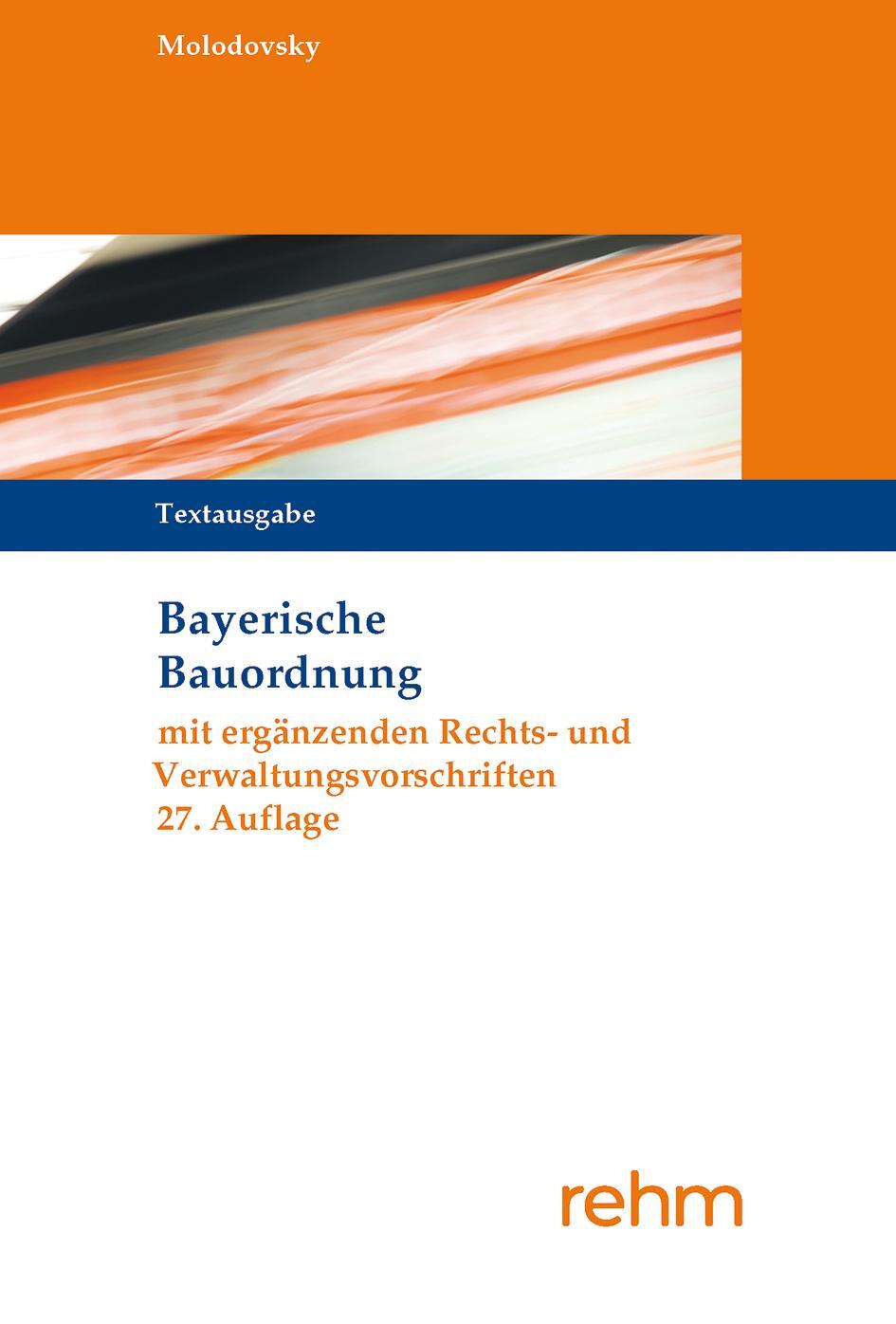 Cover: 9783807327679 | Bayerische Bauordnung Textausgabe | Paul Molodovsky | Taschenbuch