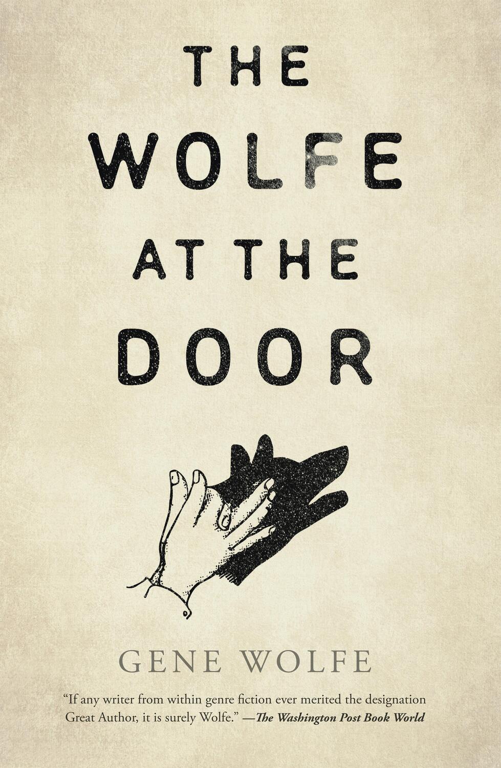Cover: 9781250846204 | The Wolfe at the Door | Gene Wolfe | Buch | Englisch | 2023