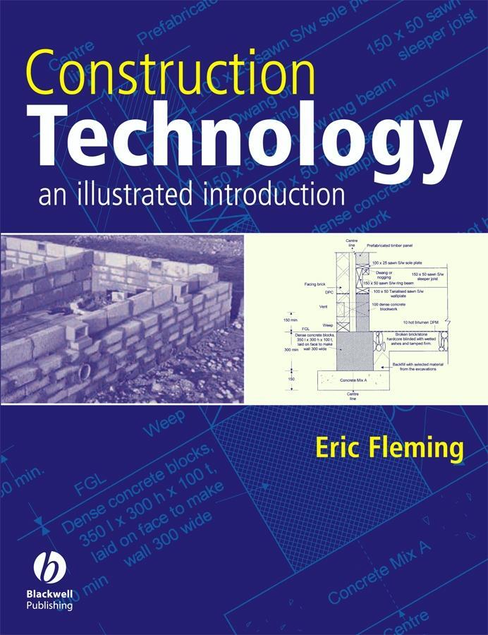 Cover: 9781405102100 | Construction Technology | An Illustrated Introduction | Eric Fleming