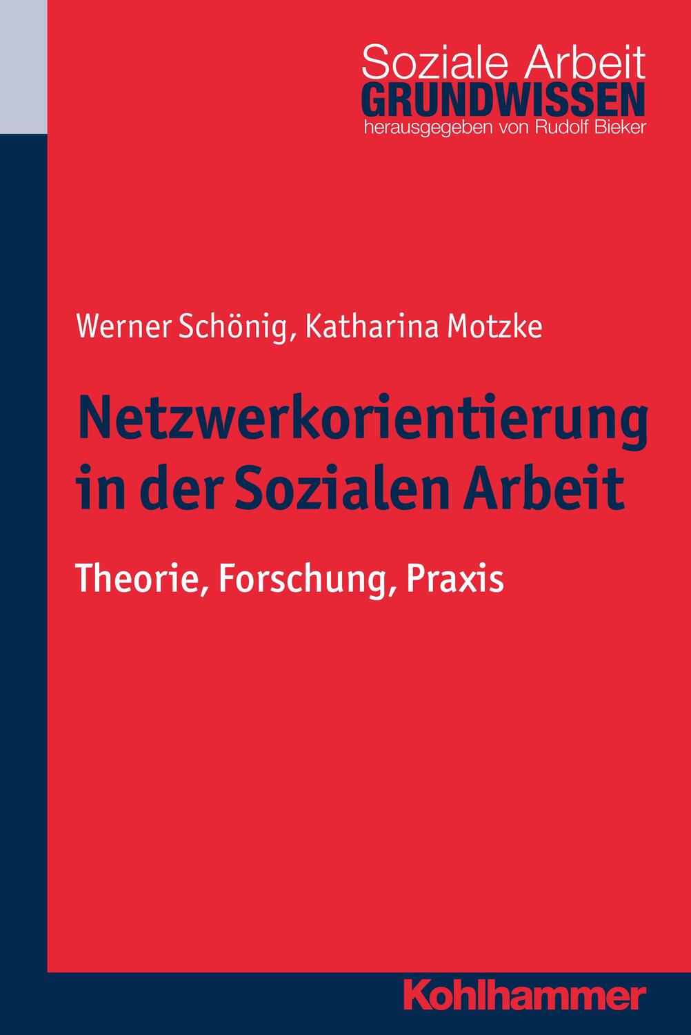 Cover: 9783170226814 | Netzwerkorientierung in der Sozialen Arbeit | Werner Schönig (u. a.)
