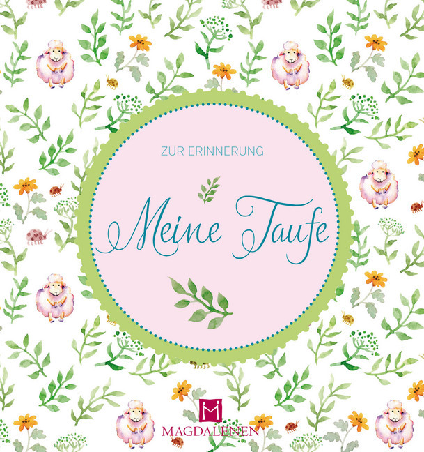 Cover: 9783957481092 | Meine Taufe | Zur Erinnerung | Christine Paxmann | Buch | 40 S. | 2018