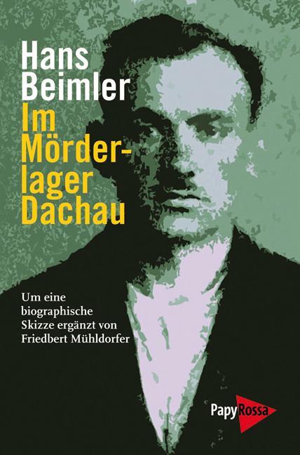 Cover: 9783894384807 | Im Mörderlager Dachau | Hans Beimler | Taschenbuch | Deutsch | 2012