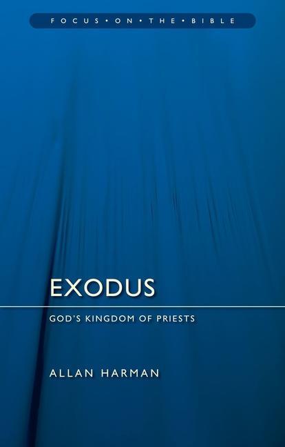 Cover: 9781527100251 | Exodus | God's Kingdom of Priests | Allan Harman | Taschenbuch | 2017