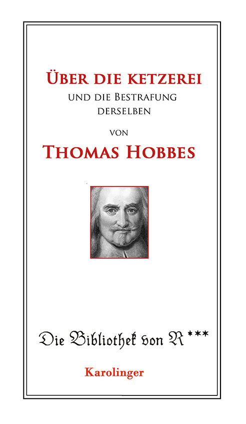 Cover: 9783854182061 | Über die Ketzerei und deren Bestrafung | Thomas Hobbes | Taschenbuch